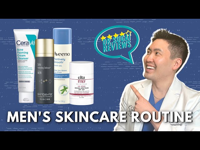 Dermatologist Reviews: Men’s Skincare Routine- Is there a difference between Men and Women? class=