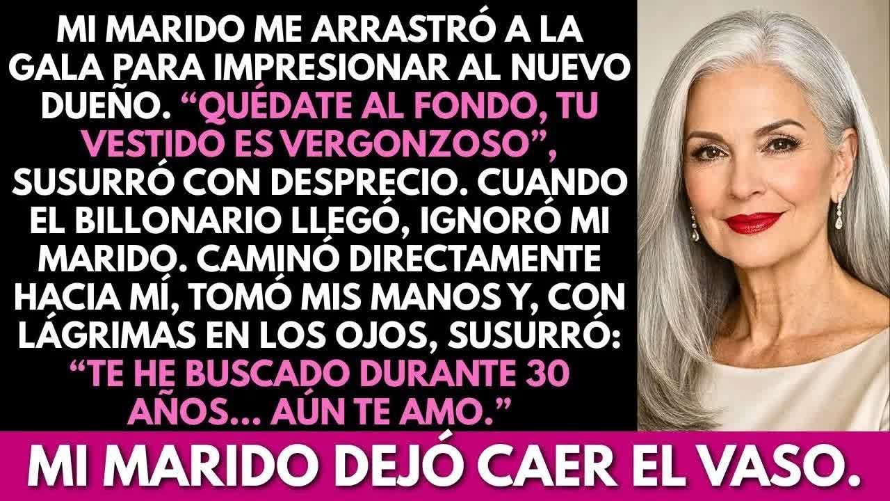 Mi marido me escondió en la gala. El CEO me encontró y dijo： “Te he buscado por 30 años… aún te amo”