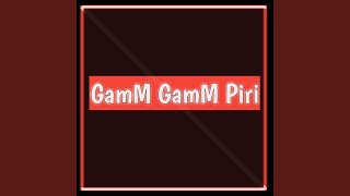 DJ GAMM GAMM PIRI