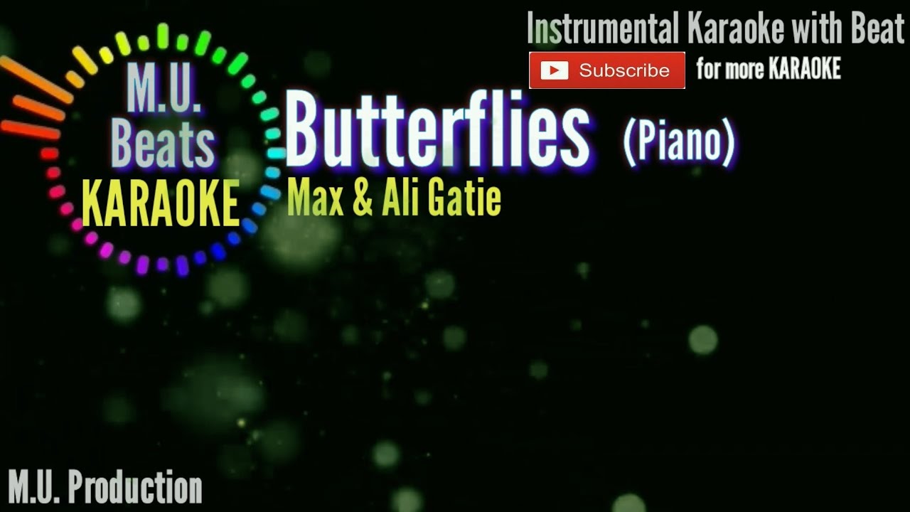 Butterflies Max & Ali Gatie Karaoke MU Beats Karaoke YouTube