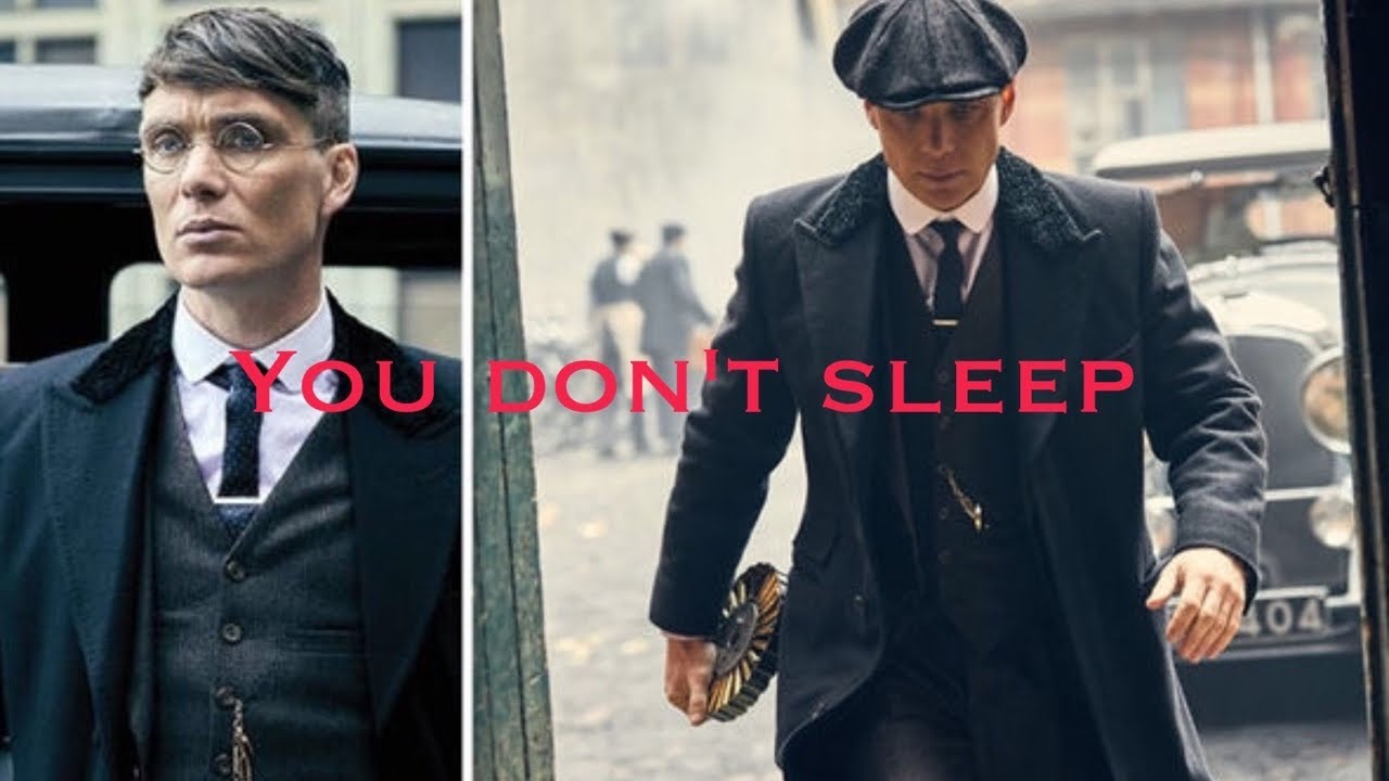 Tommy Shelby you don’t sleep (peaky blinders) *must watch* YouTube