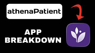 athenaPatient App Explained - What to Expect