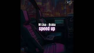M Lisa - Araba (speed up) Resimi