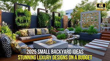 2025 Small Backyard Ideas: Stunning Luxury Designs On a Budget