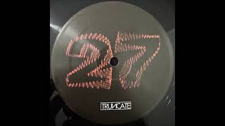 Truncate - Dust 1 [TRUNCATE27]