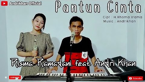 PANTUN CINTA [ H.RHOMA IRAMA ] COVER RISMA FEAT ANDRI #ANDRIKHAN OFFICIAL
