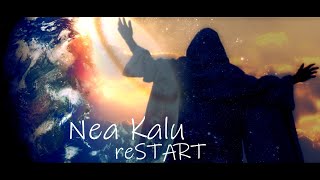 Nea Kalu 🌍 reSTART | Official Video