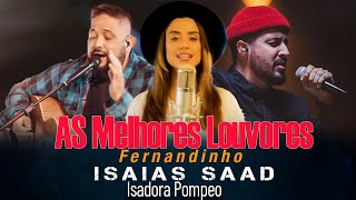 As Mais Tocadas 2024-As Melhores Louvores 2024-Isaias Saad,Gabriela Rocha,Isadora Pompeo,Fernandinho