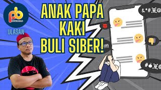 Anak-anak papa KAKI BULI SIBER! (Tapi mereka ni macam\