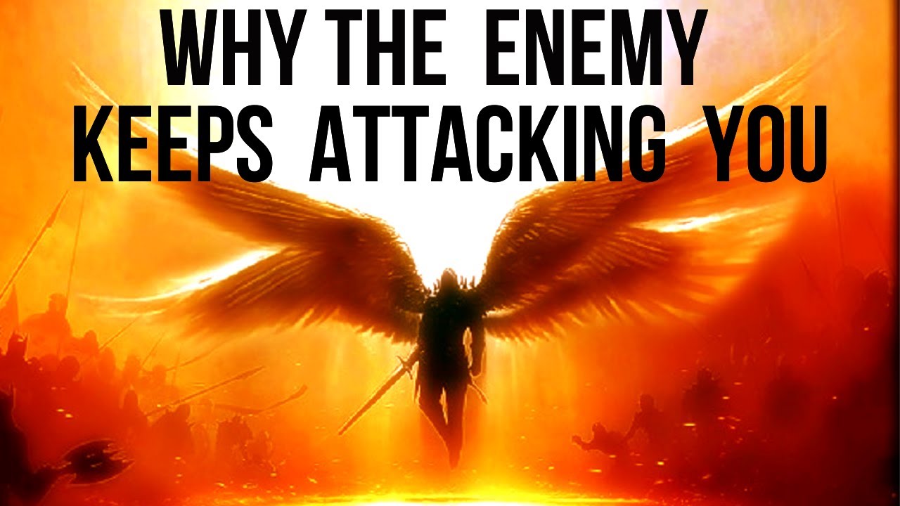 WHY THE ENEMY KEEPS ATTACKING YOU AND HOW TO WIN