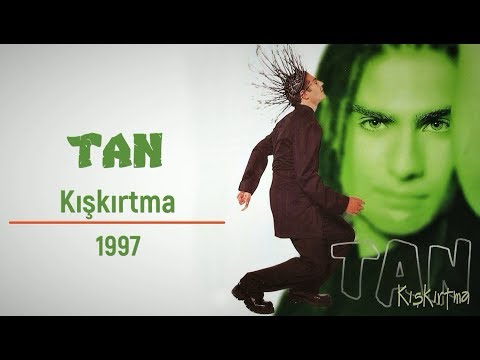 Tan - Kışkırtma (Full Albüm)