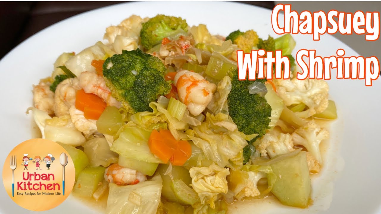 Chapsuey with Shrimp Recipe - YouTube