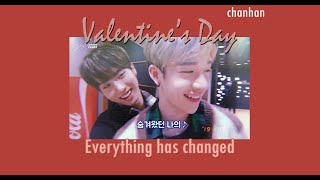 OPV: Everything has changed - #Chanhan #ChanJisung