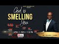 VII Revival ~ "God Is Smelling You " ~ Dr. G. Carrol ~ April 2, 2023