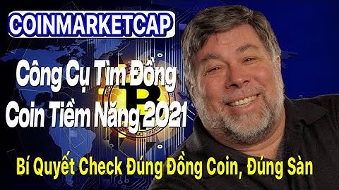 1. CoinMarketCap | Công Cụ Tìm Đồng Coin Tiềm Năng 2021- Bí Quyết Check Đúng Đồng Coin, Đúng Sàn  GD