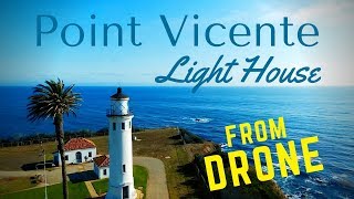 Point Vicente Light House Drone video