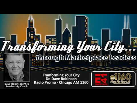 AM 1160 Chicago Dave Robinson Transforming Your City Radio Promo