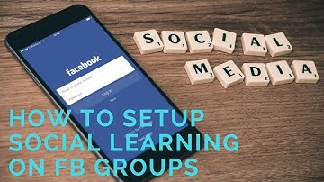 How to set up Facebook Group Social Learning