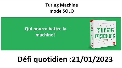 Board Game : Turing machine 21 janvier