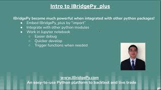 Import IBridgePy to other python packages for Quick development Easier debug algorithmic trading IB