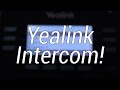 Set up Intercom on Yealink Phones