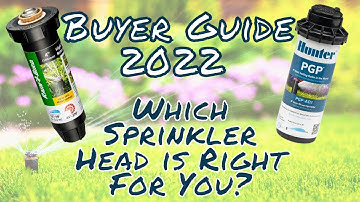 Which Sprinkler Head is Right For You? Buyer Guide 2022