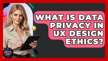 What Is Data Privacy In UX Design Ethics? - Graphic Design Nerd
