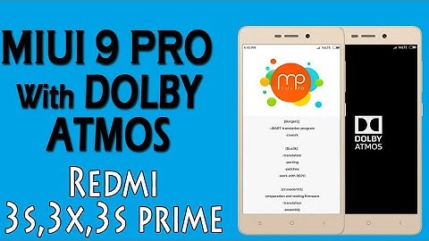 [LATEST]MIUI 9 PRO With DOLBY ATMOS For Redmi 3s/3x/3s prime 2017(HINDI)
