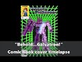 Behold Galvatron! Comic Book Cover Timelapse