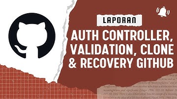 Laporan Progress Project Pertemuan 4: Implementasi AuthController, Validasi, & Proses Git