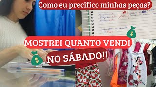 MOSTREI QUANTO VENDI NO SÁBADO + COMO PRECIFICO MINHAS PEÇAS