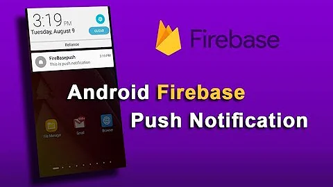 Android firebase push notification Firebase Cloud Messaging (FCM) Tutorial