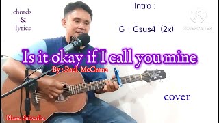 Bolehkah aku memanggilmu milikku oleh Paul McCrane cover [chord & lirik]