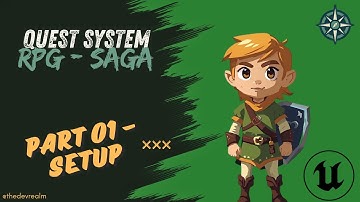 Unreal Engine - RPG - Saga - Quest System - Tutorial - Part 01 - Setup