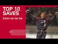 TOP 10 SAVES - Edwin van der Sar | His best Ajax Saves
