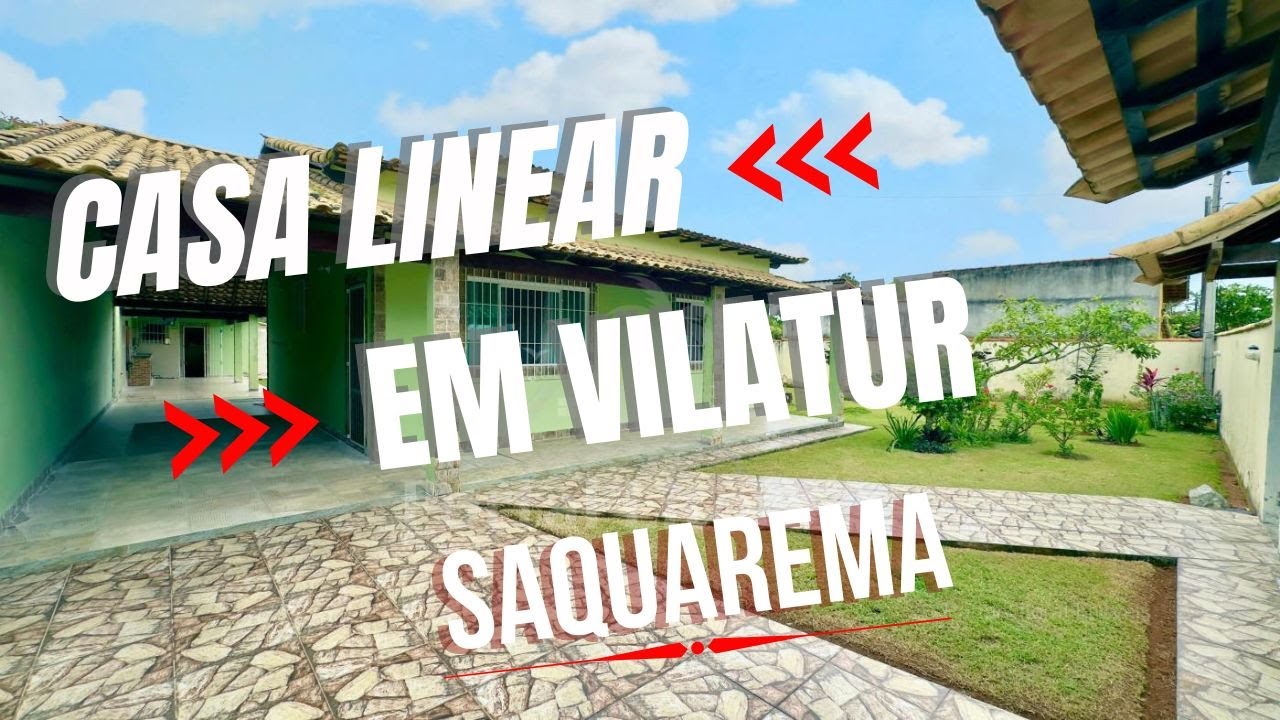 CASA LINEAR - QUINTAL COM 600 M2 - VILATUR | SAQUAREMA RJ