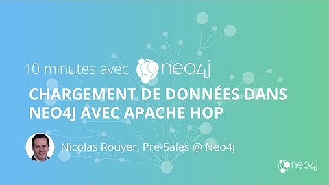 Chargement de données dans Neo4j avec Apache HOP (10 min)