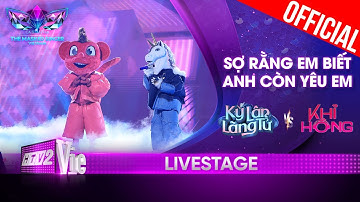 Khỉ Hồng x Kỳ Lân đối đầu Sợ Rằng Em Biết Anh Còn Yêu Em|The Masked Singer Vietnam 2023 [Live Stage]