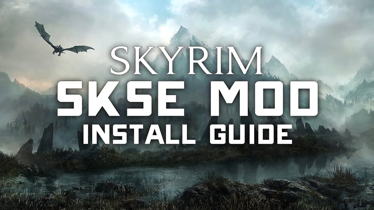 Skse Mod Install Guide Skyrim Special Edition 19 Tutorial Youtube