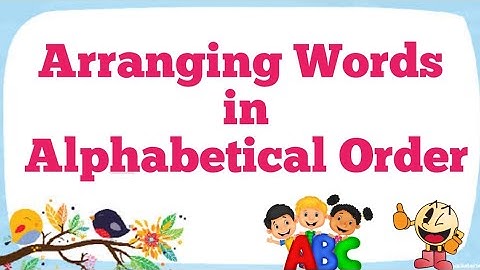 Arranging Words in Alphabetical Order