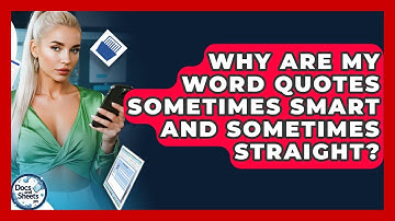 Why Are My Word Quotes Sometimes Smart And Sometimes Straight? - Docs and Sheets Pro
