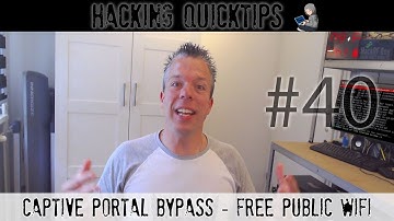 Hacking QuickTip 40 - Captive Portal Bypass - Free Public WiFi