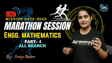 Engineering mathematics MARATHON Session | Part-4 for GATE-2022 by Lamiya Naseem  All Branch