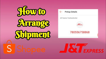 How to Arrange Shipment in Shopee | Jnt Express
