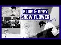 Blue & Grey + Snow Flower - Taegi Analysis