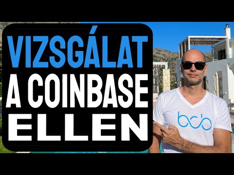 VIZSGÁLAT A COINBASE ELLEN [Részletek]
