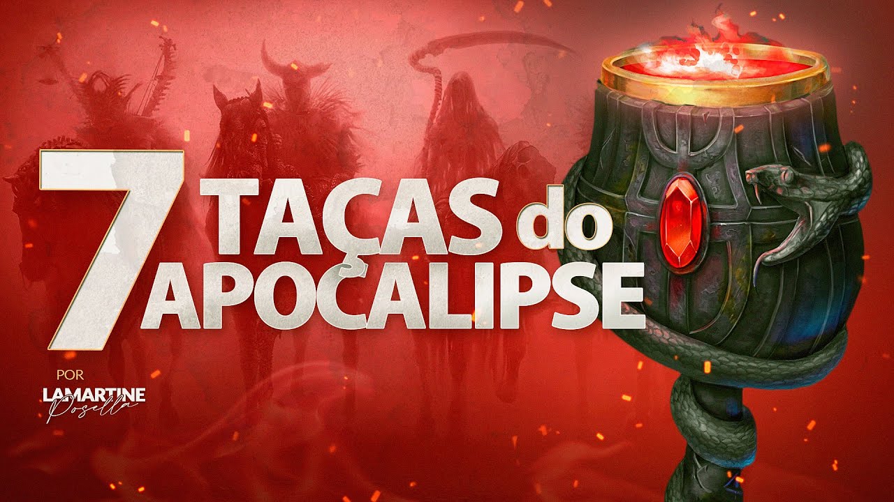 AS 7 TAÇAS DO APOCALIPSE As