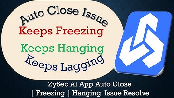How to Solve ZySec AI App Auto Close | Keeps Freezing | Not Responding Issue Solve on Android