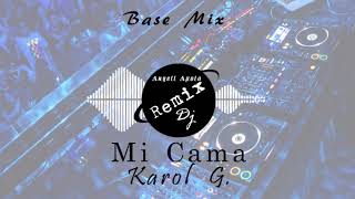 Karol G - Mi Cama Remix Angell Apolo