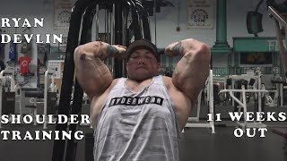 Bodybuilder Ryan Devlin 11 Weeks Out Shoulder Training